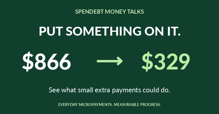 SpenDebt Money Talks graphic comparing a $866 balance with a $329 balance after 12 months of extra payments.
